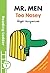Mr. Men: Too Nosey (Reading Ladder Level 1)