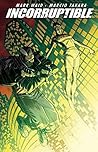 Incorruptible Vol. 6 by Mark Waid Incorruptible Vol. 6 by Mark Waid