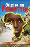 Cries of the Forgotten by Percy Makhuba