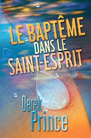 Le baptême dans le Saint-Esprit