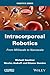 Intracorporeal Robotics: Fr...