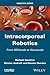 Intracorporeal Robotics by Michaël Gauthier