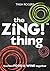 the ZING! thing: Fearless Food and Wine Together