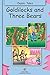 Goldilocks And Three Bears (Fully Illustrated): Classic Tales (Illustrated Classic Tales)