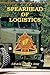 Spearhead of Logistics: A History of the U.S. Army's Transportation Corps