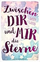Zwischen dir und mir die Sterne