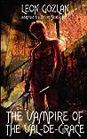 The Vampire of the Val-de-Grace by Léon Gozlan
