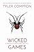 Wicked Games (Detective Parks, #2) by Tyler Compton