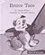 Brave Taco; Leveled Literacy Intervention My Take-Home 6 Pak ... by Charlot Wilson