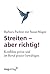 Streiten - aber richtig!: K...