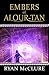 Embers of Alour-Tan (The Work of Alour-Tan Book 2)