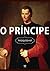 O Príncipe by Niccolò Machiavelli O Príncipe by Niccolò Machiavelli