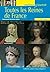 Toutes les reines de France