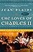 The Loves of Charles II The Wandering Prince, A Health Unto His Majesty, and Here Lies Our Sovereign Lord(Stuart Saga, #4-6)