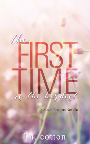 The First Time is the Hardest (Austin Brothers, #0.5)