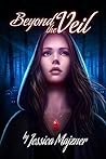Beyond the Veil