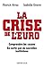 La crise de l'euro: Compren...