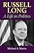 Russell Long: A Life in Pol...