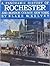 A Panoramic History of Rochester and Monroe County, New York by Blake McKelvey A Panoramic History of Rochester and Monroe County, New York by Blake McKelvey