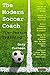 The Modern Soccer Coach: Pr...