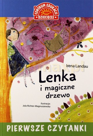 Lenka i magiczne drzewo (Pierwsze czytanki)