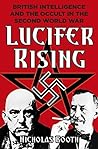 Lucifer Rising: British Intelligence and the Occult in the Second World War