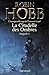 La Citadelle des Ombres - L'Intégrale 3 (Tomes 7 à 9) - L'incomparable saga de l'Assassin royal: Le Prophète blanc - La Secte maudite - Les Secrets de Castelcerf (French Edition)