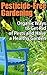 Pesticide-free Gardening: Organic Ways to Get Rid of Pests and Have a Healthy Garden: (Gardening for Beginners) (Organic Gardening)