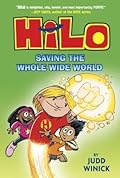 Saving the Whole Wide World (Hilo #2)