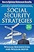 Social Security Strategies by William Meyer