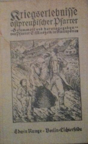 Kriegserlebnisse ostpreutzischer pfarrer (Hardcover)