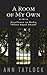 A Room of My Own by Ann Tatlock