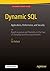 Dynamic SQL: Applications, Performance, and Security