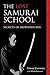 The Lost Samurai School: Secrets of Mubyoshi Ryu