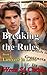Breaking the Rules (Lawyers in Love #2)
