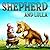 Short Children Stories: “Shepherd and Lulla” Illustrated Picture Book. A bedtime story that teaches your kid about sacrifice and friendship. (Children's ... 3 - 9, Bedtime Stories, Children's Values)