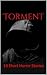 Torment: 10 Short Horror Stories