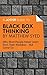 A Joosr Guide to… Black Box Thinking by Matthew Syed: Why Most People Never Learn from Their Mistakes—But Some Do