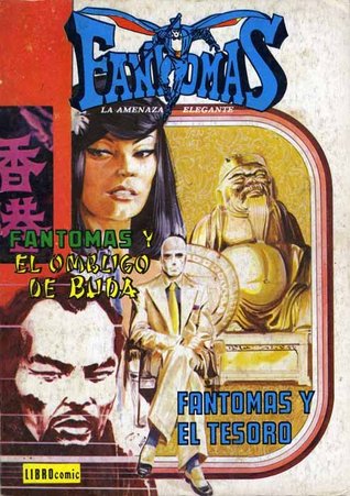 Fantomas, la amenaza elegante: Fantomas y el ombligo de Buda / Fantomas y la Venus de Milo (Librocomic: Fantomas, #6)