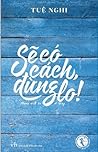 Sẽ có cách, đừng lo!