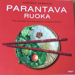 Parantava ruoka Terveyttä kiinalaisella ruokavaliolla