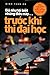 Giá Như Tôi Biết Những Điều Này...Trước Khi Thi Đại Học