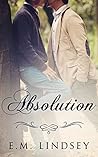 Absolution by E.M. Lindsey