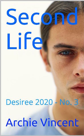 Second Life: Desiree 2020 - No. 3