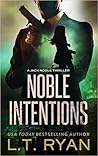 Noble Intentions by L.T. Ryan