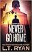 Never Go Home (Jack Noble, #8)