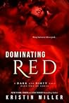 Dominating Red by Kristin Miller