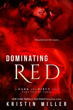 Dominating Red (A Dark and Dirty Tale #2)