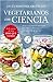 Vegetarianos con ciencia