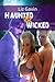 Haunted & Wicked by Liz Gavin
